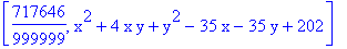 [717646/999999, x^2+4*x*y+y^2-35*x-35*y+202]